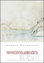 Cividale del Friuli. Presentazione del libro “Novecento adriatico”