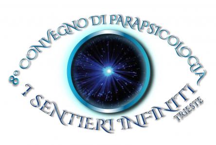 8° CONVEGNO DI PARAPSICOLOGIA “I SENTIERI INFINITI”