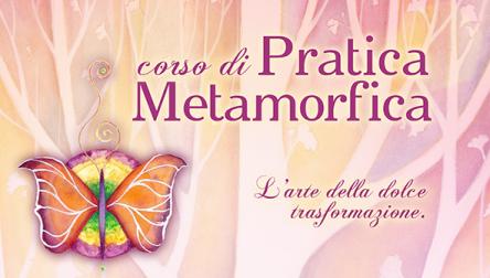CORSO DI PRATICA METAMORFICA