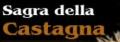 Sagra della Castagna 1-2 /  8-9  /  15-16  /  22-23 Ottobre 2011