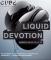 LIQUID DEVOTION with AGENT!