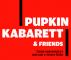 PUPKIN KABARETT & Friends. Come spaventare i mercati e vivere felici