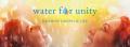 WATER FOR UNITY