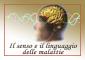 IL SENSO E IL LINGUAGGIO DELLE MALATTIE