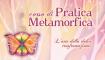 CORSO DI PRATICA METAMORFICA
